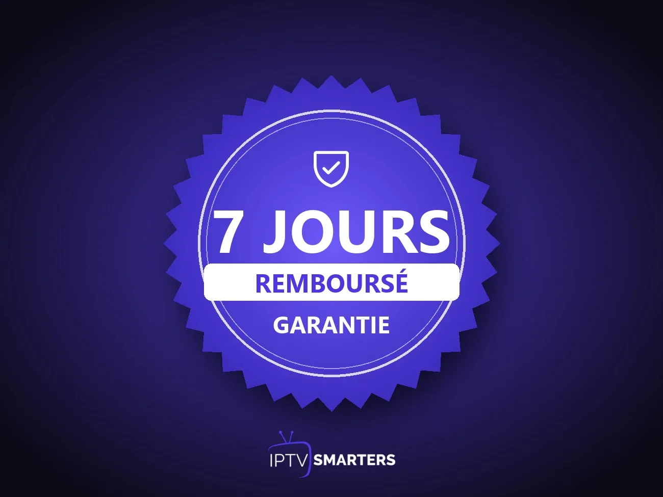 Abonnement IPTV avec garantie satisfait ou remboursé de 7 jours