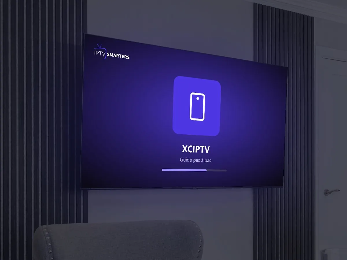 XCIPTV Player : installation sur Fire TV et Android (2026) - Smarters IPTV France